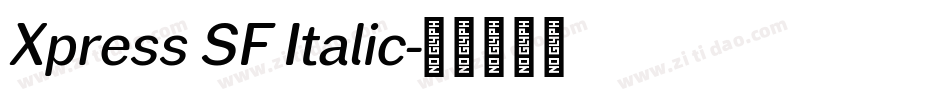 Xpress SF Italic字体转换